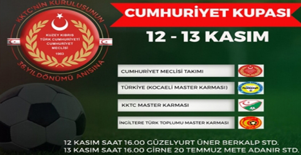 “2. Cumhuriyet Kupası” Futbol Turnuvası Düzenliyor..!