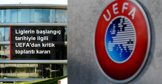 Liglerin Akıbeti Belli Oluyor..! UEFA 1 Nisan'da Toplanıyor..!