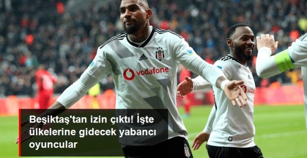 Beşiktaş'ta Boateng ve Lens Ülkelerine Gidiyor..!