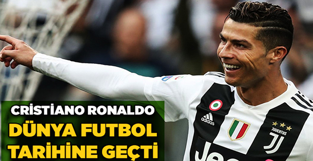 Ronaldo, Futbol Tarihine Geçti..!