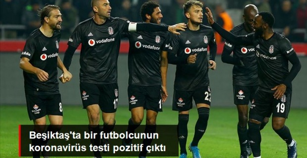 Beşiktaş'ta 2 Koronavirüs Vakası..!