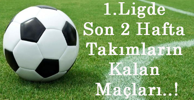 1.Lig Alev Alev..! 14 Takımın Son 2 Kader Maçı..!