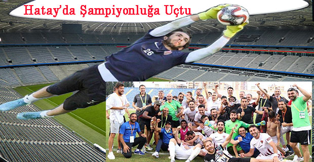 Yenicami'den Hatayspor'la Şampiyonluğa ve Süper Lige..!