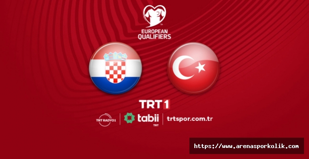 Hırvatistan-Türkiye Maçı TRT 1'de..!