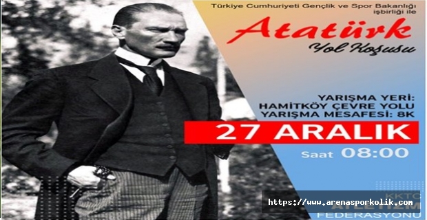 Atatürk Yol Koşusu 27 Aralık’ta Yapılacak..!