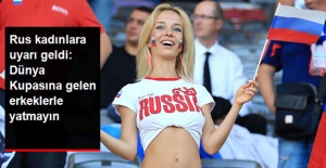 Rus Kadınlara Uyarı..! Dünya Kupası İçin Gelen Erkeklerle Yatmayın..!