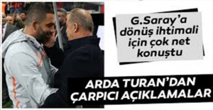 Arda Turan, ''Galatasaray Beni Çağırırsa Giderim"