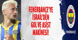 Fenerbahçe'ye İsrail'den Gol ve Asist Makinesi..!