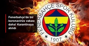 Fenerbahçe'de Bir Koronavirüs Vakası Daha..!